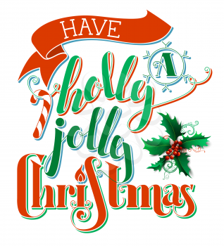 Flat hand-written lettering isolated on white background. Candy cane, Christmas baubles, ribbon and holly berry. Red and green illustration.