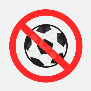 Soccer sport forbidden sign sticker isolated on gray background. No play football or physical training symbol