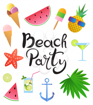 Lettering. Beach party. Template for banner or poster. Hand drawn inscription, watermelon, cocktails, pineapple, starfish, glasses, ice cream, palm leaves, anchor isolated on white background
