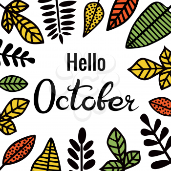 Hello October. Lettering. The inscription in frame decorated with leaves of different plants.