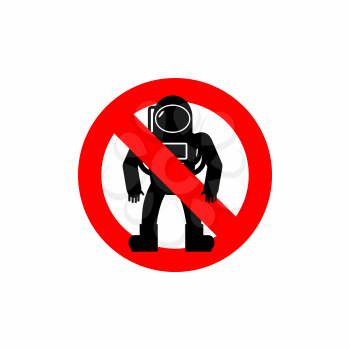 Stop  astronauts. It is forbidden to be  Cosmonaut. Frozen human silhouette in spacesuit. Red forbidden sign. Ban Spaceman 