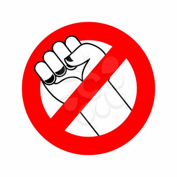 Stop violence. Ban fight. Forbidden fist. Red label.
