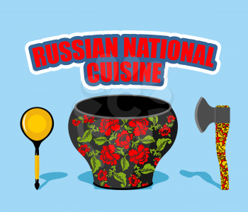 Russian national cuisine. Pot with traditional floral patterns Khokhloma. Russians cutlery: AXe and wooden spoon.