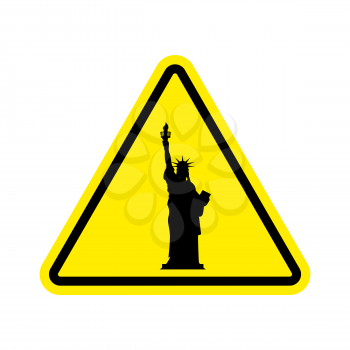 Attention America. Statue of Liberty on yellow triangle. Road sign  Caution USA