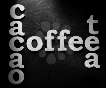 coffee, cacao and tea letters on abstract black background