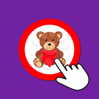 Teddy bear with heart icon. Love gift concept. Hand Mouse Cursor Clicks the Button. Pointer Push Press