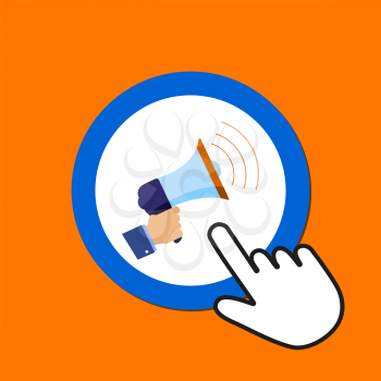 Megaphone icon. Promotion concept. Hand Mouse Cursor Clicks the Button. Pointer Push Press