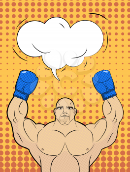 Boxer-style pop art with a bubble over his head. Strong man raised up his hands in boxing gloves. Winner in sports competitions. Comics retro vector illustration. Boxing champion.