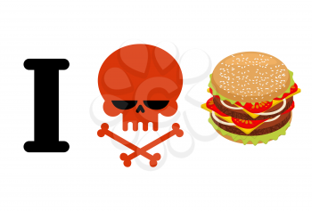I hate hamburger. Skull symbol of hatred and great burger. I do not like fast food. Logo for healthy lifestyle
