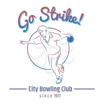Colorful bowling club emblem with man bowling ball and sign go strike. Vector illustration