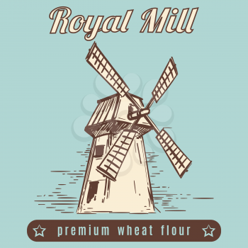 Hand drawn vintage mill. Vector royal mill vintage poster design