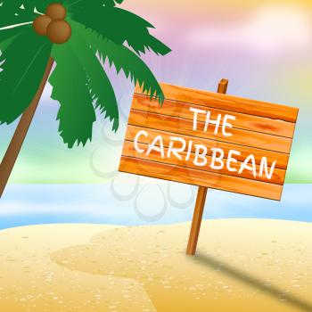 Caribbean Holiday Showing Tropical Holiday 3d Illustration