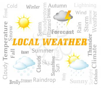 Local Weather Meaning City Or Town Forecast