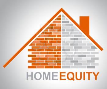 Home Equity Representing Property Value And Assets