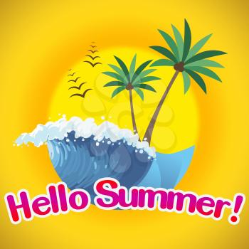 Hello Summer Meaning Sunshine Beaches Welcome Greetings