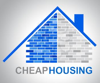Cheap Housing Representing Low Cost Discounted Property