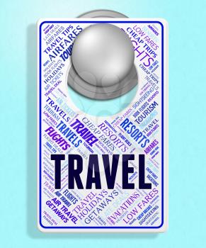 Travel Sign Meaning Journeys Trips And Traveller