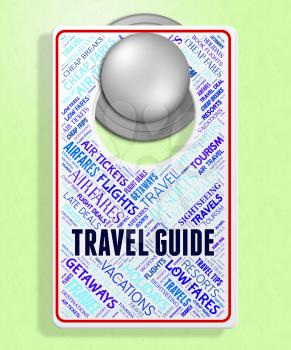 Travel Guide Indicating Vacationing Traveller And Getaway