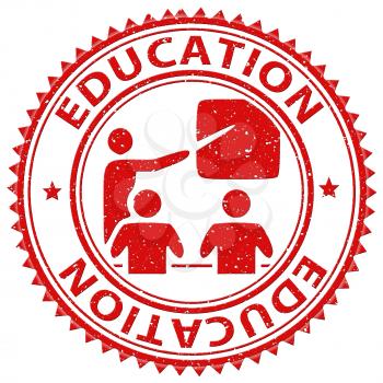 Education Stamp Indicating Educated Schooling And Educating
