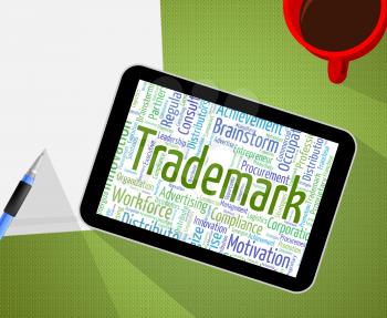 Trademark Word Indicating Proprietary Name And Logo