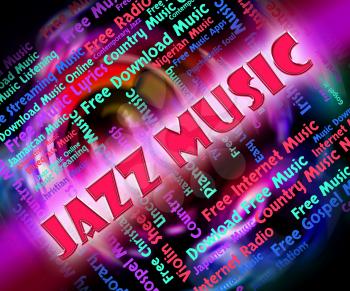 Jazz Music Indicating Sound Tracks And Tune