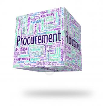 Procurement Word Showing Wordcloud Acquire And Procuring