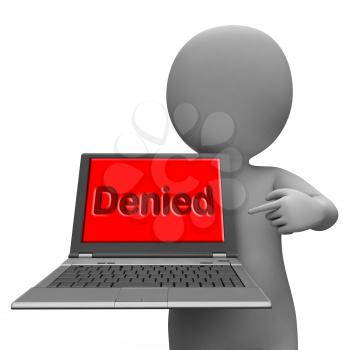 Denied Laptop Shows Denial Deny Decline Or Refusals