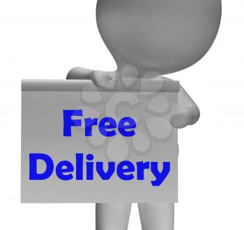 Free Delivery Sign Showing Item Delivered At No Charge