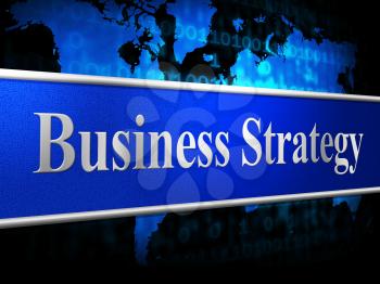 Strategy Business Showing Corporate Biz And Tactics