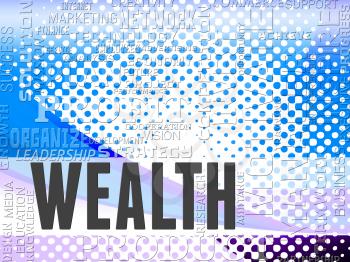 Wealth Words Showing Prosper Prosperity And Affluence