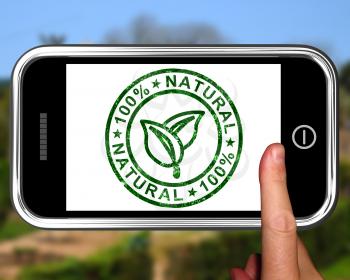 Natural 100 Percent On Smartphone Shows Pure And Healthy
