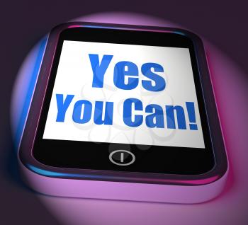 Yes You Can On Phone Displaying Motivate Encourage Success