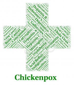 Chickenpox Illness Indicating Poor Health And Vesicles