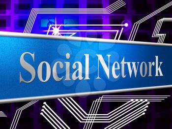 Social Network Meaning Person Together And Global