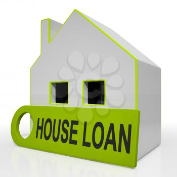 House Loan Home Showing Credit Borrowing And Mortgage