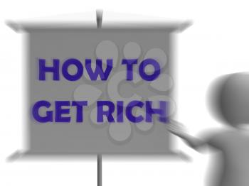 How To Get Rich Board Displaying Wealth Improvement And Profits