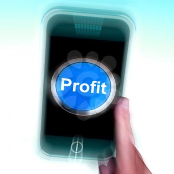 Profit On Mobile Phone Showing Profitable Incomes And Earnings