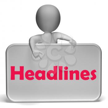 Headlines Sign Meaning Media Reporting And News