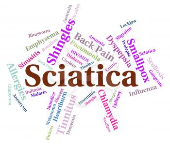 Sciatica Word Indicating Poor Health And Complaint