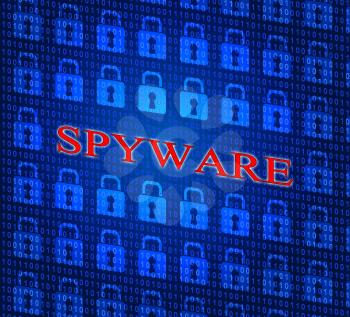 Spyware Hacked Indicating Attack Vulnerable And Unauthorized