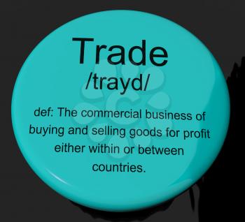 Trade Definition Button Shows Import And Export Of Goods
