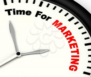 Time For Marketing Message Shows Advertising And Sales
