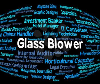 Glass Blower Showing Blowers Occupations And Recruitment