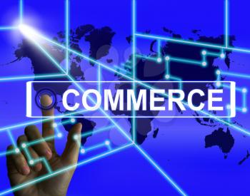 Commerce Screen Showing Worldwide Commercial and Financial Business
