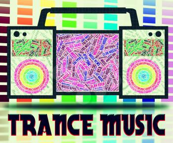Trance Music Meaning Sound Tracks And Melodies