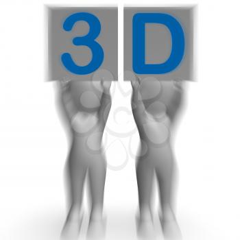 3D Placards Showing Three-Dimensional Printing Or Cinema