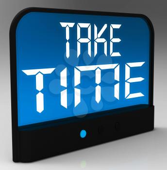 Take Time Clock Meaning Rest And Relax