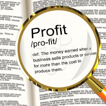 Profit Definition Magnifier Shows Income Earned From Business