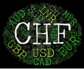 Chf Currency Indicating Worldwide Trading And Exchange