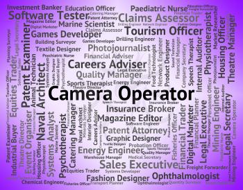 Camera Operator Indicating Machine Minder And Recruitment